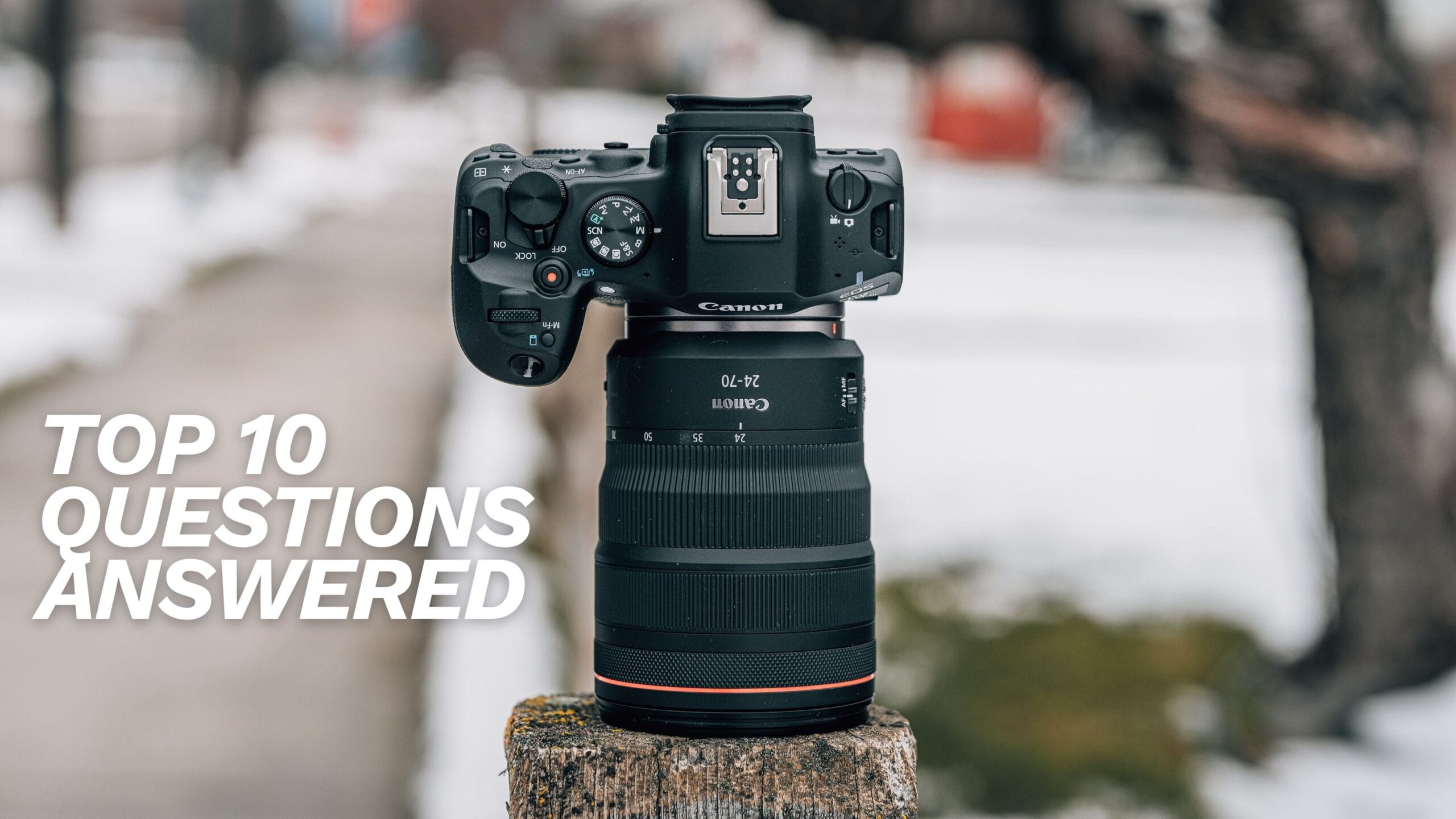 Canon R6 III Questions Answered